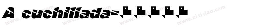 A cuchillada字体转换